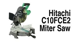 Hitachi C10FCE2 10quot Miter Saw [upl. by Pax]