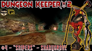 Dungeon Keeper 2 Level 4  Snipers  Shadygrove [upl. by Alexandr]