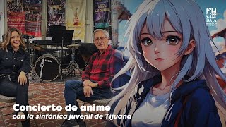 Concierto de anime con la sinfónica juvenil de Tijuana 🎶🎵 [upl. by Kcirret]