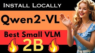 Qwen2VL 2BInstruct  Easy Local Installation  Best Small Vision Language Model [upl. by Alurta616]