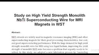 Study on High Yield Strength Monolith NbTi Superconducting Wire for MRI Magnets in WST [upl. by Cirnek794]