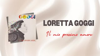 Loretta Goggi  Il mio prossimo amore Official Lyric Video [upl. by Austen]