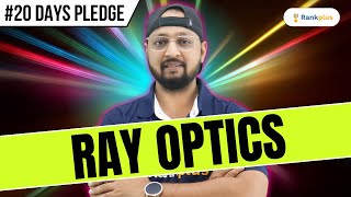 Ray Optics Class 12  Physics 20 Days Pledge  CBSE Class 12  NCERT  Physics Baba Rankplus [upl. by Thetes]