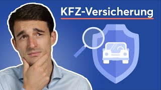 KFZVersicherung erklärt Was wirklich wichtig ist [upl. by Novel]