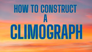 How To Construct A Climograph [upl. by Mab]