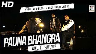 PAUNA BHANGRA  OFFICIAL VIDEO  BALJIT MALWA MUSIC TRUSKOOL amp KAOS PRODUCTIONS [upl. by Naraa]