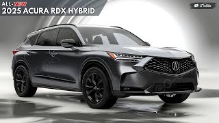 2025 Acura RDX Hybrid Revealed  The SUV That Worth To Waited [upl. by Eirojam]