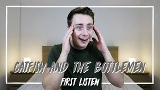 Listening to CATFISH AND THE BOTTLEMEN for the FIRST TIME  Reaction [upl. by Oicnaneb]