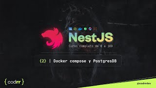 Docker compose y PostgresDB  Clase 2  NestJS de 0 a 100 [upl. by Cressler]