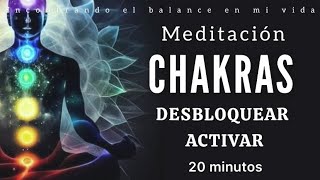 Meditación para Desbloquear y Activar CHAKRAS 💫🌀❤️🍃🙏🏼  20 minutos de conexión [upl. by Airdna]