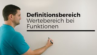 Definitionsbereich Wertebereich bei Funktionen Übersicht  Mathe by Daniel Jung [upl. by Einaeg]