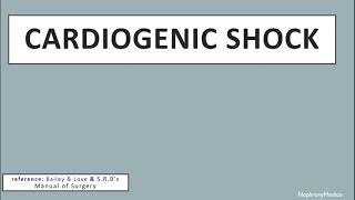 Cardiogenic Shock  SURGERY  Rapid Revision Video  Lecture  SRB amp BaileyLove [upl. by Loseff845]