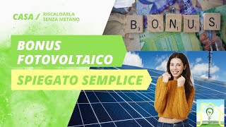 Bonus Fotovoltaico 2023 SPIEGATO SEMPLICE [upl. by Hannavahs]