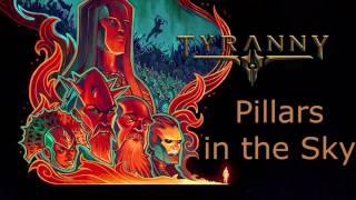 Tyranny OST  Pillars in the Sky [upl. by Aleit795]