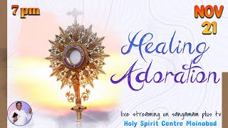 Healing Adoration  Rev Fr Paulraj SHS  21st Nov 24  7pm [upl. by Elsa467]