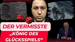 Der „König des Glücksspiels“ Ervis Martinaj wird vermisst   Crime insight [upl. by Nasus]