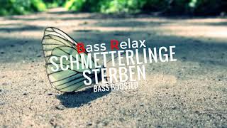 edo saiya  schmetteRlinge steRben Bass Boosted [upl. by Ellednahs]