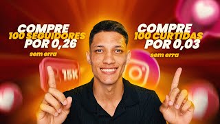 Como Comprar SEGUIDORES e CURTIDAS no Instagram  SEM ERRAR [upl. by Sokcin168]