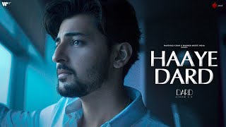 Haaye Dard Official Video  Darshan Raval  Lijo George  Dard Album 20  Naushad Khan [upl. by Iarahs]