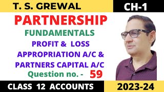 PARTNERSHIP FUNDAMENTALS TSGREWAL CH1 Queno 59  pampl Appropriation ac amp partners capital ac [upl. by Elsy]