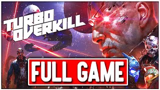 TURBO OVERKILL Gameplay Walkthrough FULL GAME  No Commentary [upl. by Wootten569]