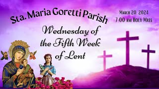 March 20 2024  Wednesday of the Fifth Week of Lent [upl. by Atnaloj229]