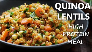 QUINOA and LENTILS Recipe  HIGH PROTEIN Vegetarian and Vegan Meal Ideas [upl. by Nertie]