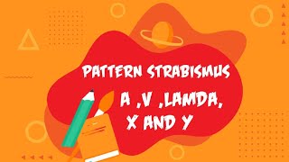 A and Vpattern strabismus AVpatternstrabiamus opyometry [upl. by Diena506]