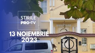 Știrile PRO TV  13 Noiembrie 2023 [upl. by Fulvia242]