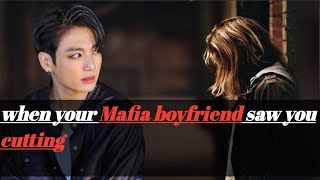 When your mafia boyfriend saw you self harming II JUNGKOOK ff II oneshotff [upl. by Millham445]