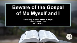 Beware of the Gospel of “Me Myself and I” [upl. by Kciremed]