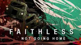 Faithless  Not Going Home [upl. by Laehcim]