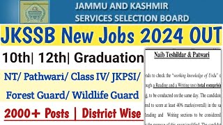 JKSSB New Jobs 2024 NT Pathwari Class IV SI Frst Guard Wildlife Guard 10th12thGraduation [upl. by Ivgnout]