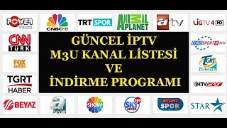 2018 BEDAVA  GÜNCEL İPTV M3U KANAL LİSTESİ İNDİRME ADRESİ 27012019 [upl. by Felty574]