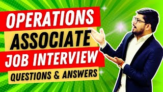 Operations Associate Interview Questions and Answers  Operations Associate Job Interview Questions [upl. by Elpmet404]