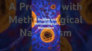 A Problem with Methodological Naturalism biology intelligentdesign evolutionism creationism [upl. by Rico]