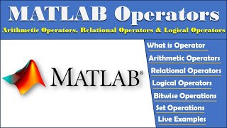 MATLAB Operators  Arithmetic Operator  Relational Operator  Logical Operator  Bitwise Operations [upl. by Silletram]