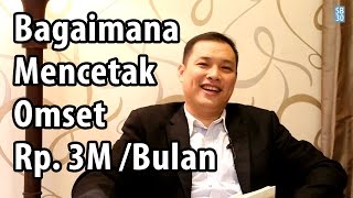 Bagaimana Cara Mencetak Omset 3 Milyar per bulan [upl. by Aneekat487]