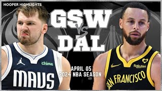 Golden State Warriors vs Dallas Mavericks Full Game Highlights  Apr 5  2024 NBA Season [upl. by Palla]