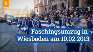 🥳 Faschingsumzug in Wiesbaden am 10022013  Landeshauptstadt Wiesbaden [upl. by Araek]