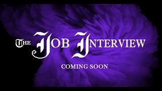 THE JOB INTERVIEW 2016  Trailer [upl. by Ludovika183]