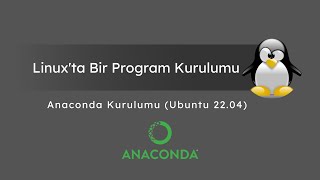 Anaconda Kurulumu Ubuntu 2204 [upl. by Eiger]