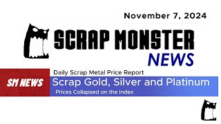 Daily Scrap Metal Price Report Gold amp Platinum Plunge  November 7 2024 [upl. by Kcirdot]