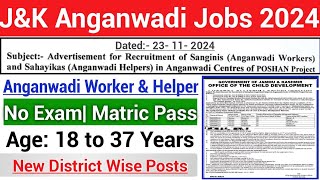 JampK Anganwadi Jobs 2024 WORKER amp HELPER 🔥 No Exam Matric Pass New District Wise Jobs [upl. by Aisatal]