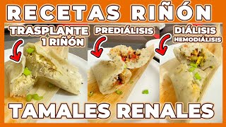 TAMALES SALUDABLES para PACIENTES RENALES 🌽 👨‍🍳 Junica IRC [upl. by Enelyahs317]