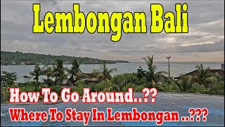 How Is Lembongan Island  How To Get Around And Where To Stay [upl. by Leohcin]