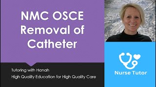 NMC OSCE Removal of Catheter [upl. by Ahsap]