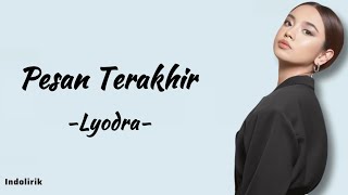 Lyodra  Pesan Terakhir  Lirik Lagu [upl. by Oemor258]