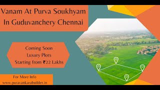 Vanam At Purva Soukhyam In Guduvanchery  Ultra Luxury Plotted project In Chennai [upl. by Wilmette]