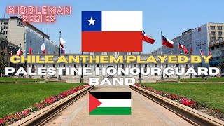 Chile Anthem played by Palestine [upl. by Notla]